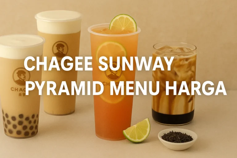 Chagee Sunway Pyramid Menu Harga