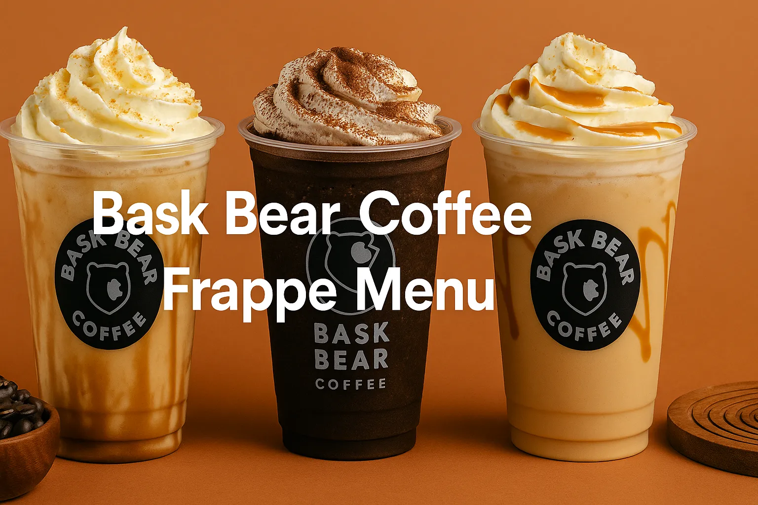 Bask Bear Coffee Frappe Menu