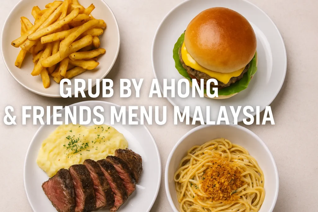 Grub by Ahong & Friends Menu