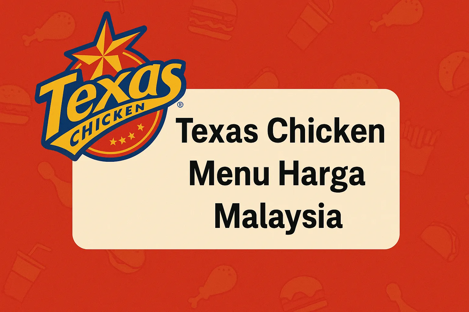 Texas Chicken Menu Malaysia