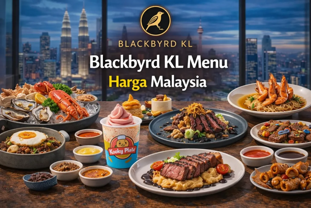 Blackbyrd KL Menu Harga Malaysia
